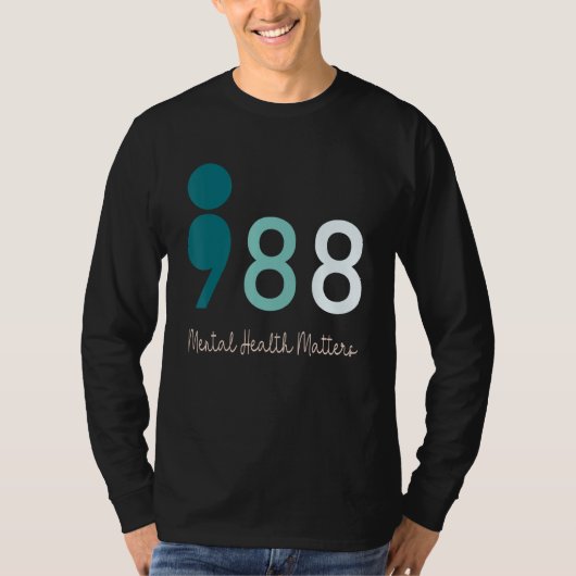 988 Semicolon Mental Health Matters Suicide Preven T-shirt (Voorkant)