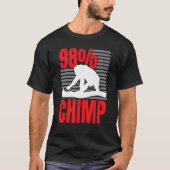 98 Chimp Monkey Ape Chimpanzee Whisperer T-shirt (Voorkant)