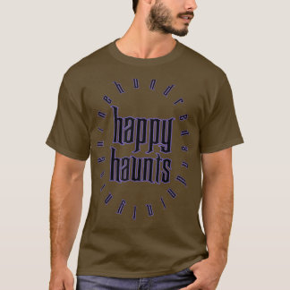 999 Happy haunts Ghosts and Guests Theme Park Haun T-shirt
