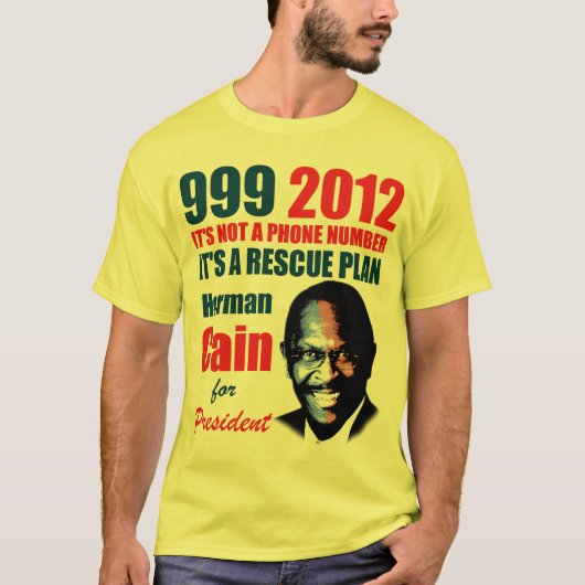 999 Herman Cain 2012 T-shirt (Voorkant)