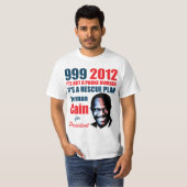 999 Herman Cain 2012 T-shirt (Voorkant volledig)