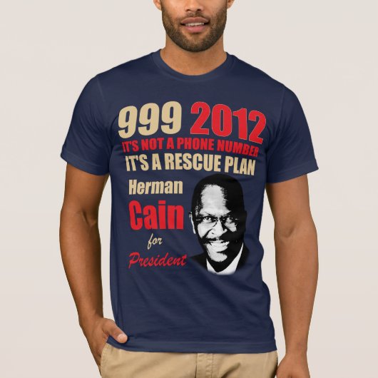 999 Herman Cain 2012 T-shirt (Voorkant)