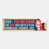 999 - Ja, we hebben pijn - Herman Cain President Bumpersticker (Voorkant)
