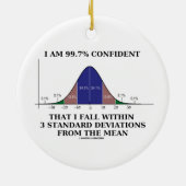 99,7% Confident Herfst binnen 3 standaarddeviaties Keramisch Ornament (Achterkant)
