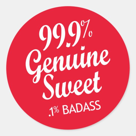 99,9% echte zweet.1% badas (2) ronde sticker (Voorkant)