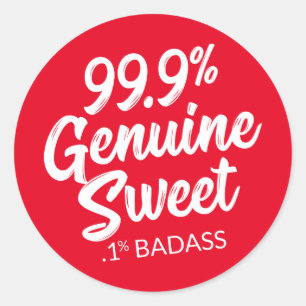 99,9% echte zweet.1% Badass Round Sticker