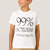 99% Actress T-shirt (Voorkant)