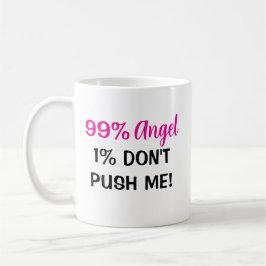 99% Angel, 1% Attitude – Mok voor vrouwen