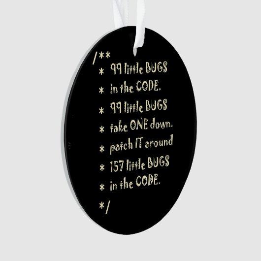 99 bugs in Code Software Funny Engineer Tester Ornament (voorkant)