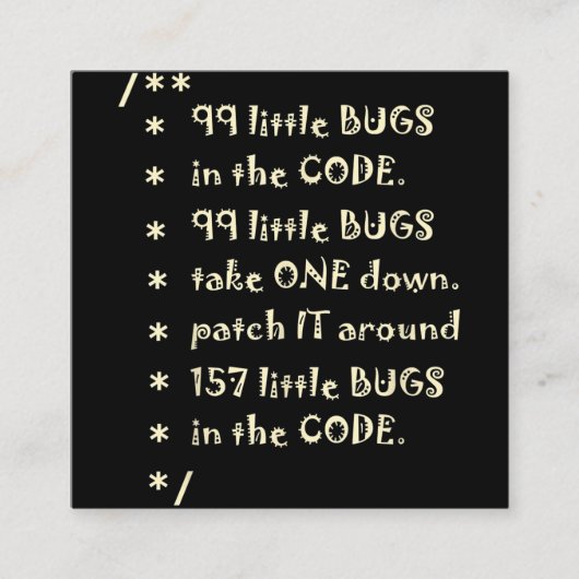 99 bugs in Code Software Funny Engineer Tester Vierkante Visitekaartje (Voorkant)