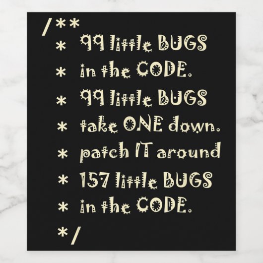 99 bugs in Code Software Funny Engineer Tester Wijn Etiket (Enkel label)