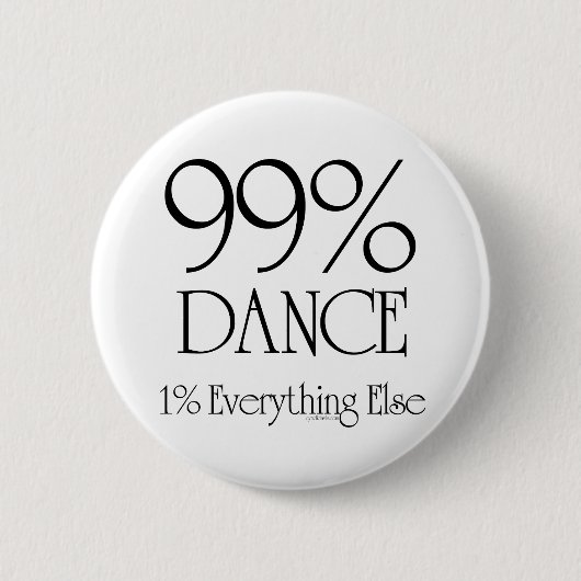 99% Dance Ronde Button 5,7 Cm (Voorkant)