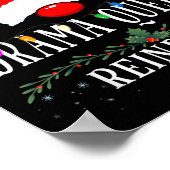 99 I Am The Drama Queen Reindeer Christmas Family  Poster (Hoek)