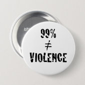 99 % is niet gelijk aan Button van geweld (Voorkant /achterkant)