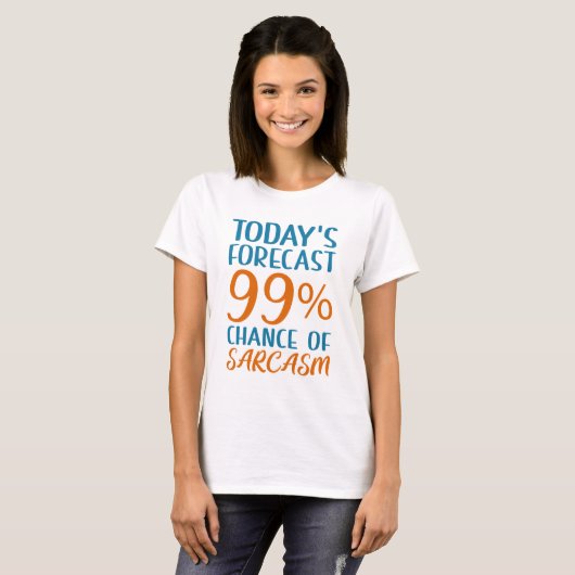 99 % kans op Sarcasme T-shirt (Voorkant volledig)