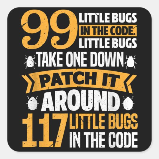 99 kleine buisjes in codepad Het 117 bugs-programm Vierkante Sticker (Voorkant)