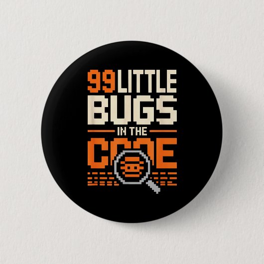 99 kleine foutjes in code grappige programmeur zeg ronde button 5,7 cm (Voorkant)