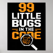 99 kleine foutjes in code grappige programmeur zin poster (Voorkant)