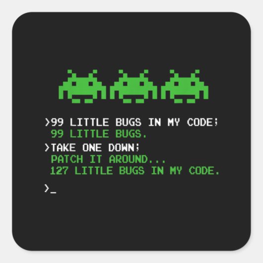 99 Little Bugs In The Code Software Engineer Vierkante Sticker (Voorkant)
