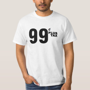 99¢ PLUS HET SHIRT VAN DE BELASTING