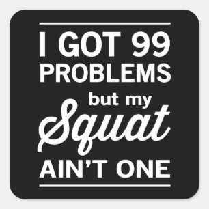 99 Problemen, maar mijn plein is er niet één Vierkante Sticker