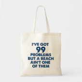 99 Problemen, maar strand is geen Canvas tas (Voorkant)