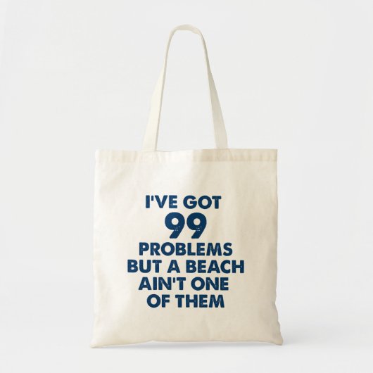 99 Problemen, maar strand is geen Canvas tas (Voorkant)