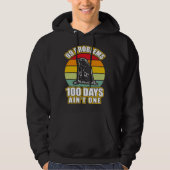 99 Problems 100 Days Aint One  Groundhog Day Hoodie (Voorkant)