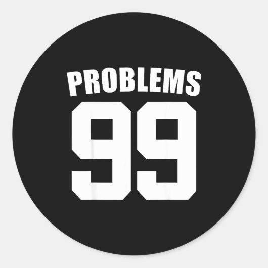 99 Problems Ain't 1 Couples Matching Outfit Women Ronde Sticker (Voorkant)