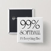 99% Softball Vierkante Button 5,1 Cm (Voorkant /achterkant)