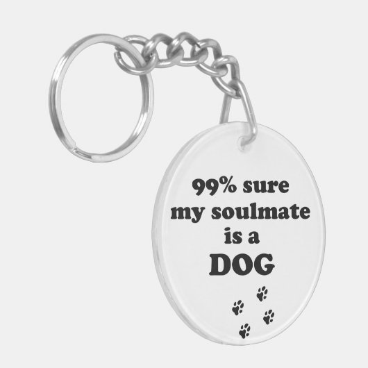 99% zeker dat mijn zielgenoot een hond is - Grappi Sleutelhanger (Voorkant Links)