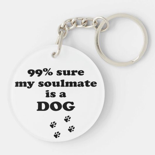99% zeker dat mijn zielgenoot een hond is - Grappi Sleutelhanger (Achterkant)