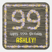 99e verjaardag: Bloemennummer, Faux Wood Look, Naa Vierkante Sticker (Voorkant)