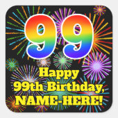 99e verjaardag: Fun Fireworks Kijk, regenboog # 99 Vierkante Sticker (Voorkant)