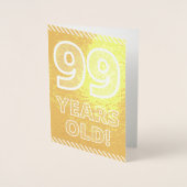 99ste verjaardag: Vet "99 JAAR OUD!" Goudfolie Kaa Folie Kaarten (Voorkant)