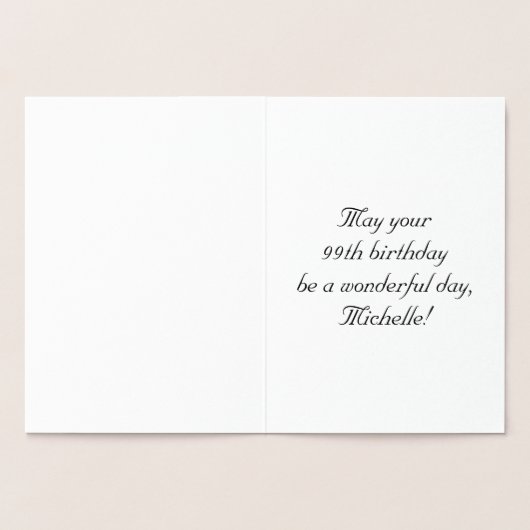 99th Birthday: Elegant, Ornate Script; Custom Name Folie Kaarten (Binnen)