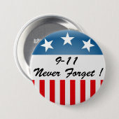 9 11 NOOIT VERGETEN RONDE BUTTON 7,6 CM (Voorkant /achterkant)