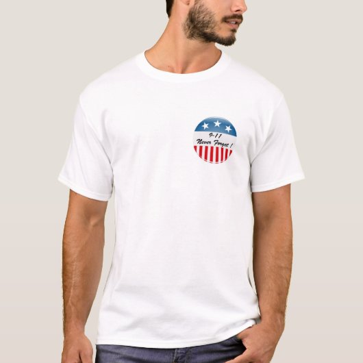 9/11 Vergeet het nooit! T-shirt (Voorkant)