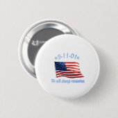 9-11 We zullen het altijd onthouden Ronde Button 5,7 Cm (Voorkant /achterkant)