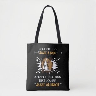 9 Gewoon een hond gewoon een idioot Beagle Tote Bag
