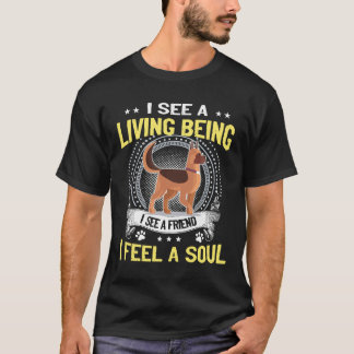 9 GSD- Ik Zie Een Levend Wezen Ik Zie Een Vriend I T-shirt