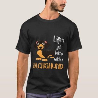 9 Het leven is gewoon beter met een Dachshund 556 T-shirt