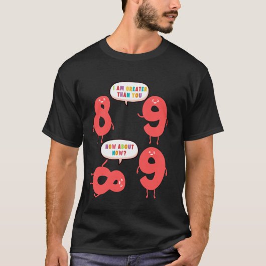 9 Ik ben groter dan u, acht nu, grappige mat T-shirt (Voorkant)