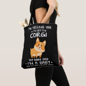 9 Ik zeg je dat ik geen Corgi ben Tote Bag (Dichtbij)