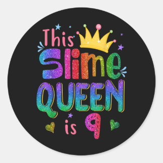 9 jaar oud cadeautje Deze slijmkoningin is 9 jaar  Ronde Sticker