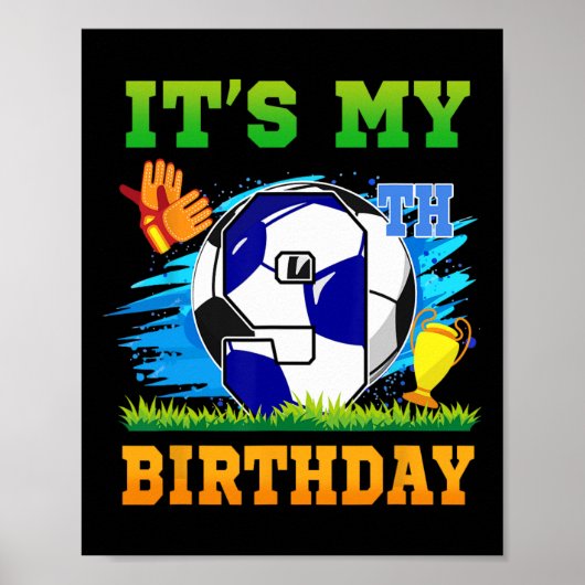 9 Jaar Oude Jongen Het Is Mijn 9e Verjaardag Voetb Poster (Voorkant)