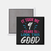 9 Jaar Oude Verjaardag Quote Graphics Grappig 9e b Magneet (Voorkant / Achterkant)
