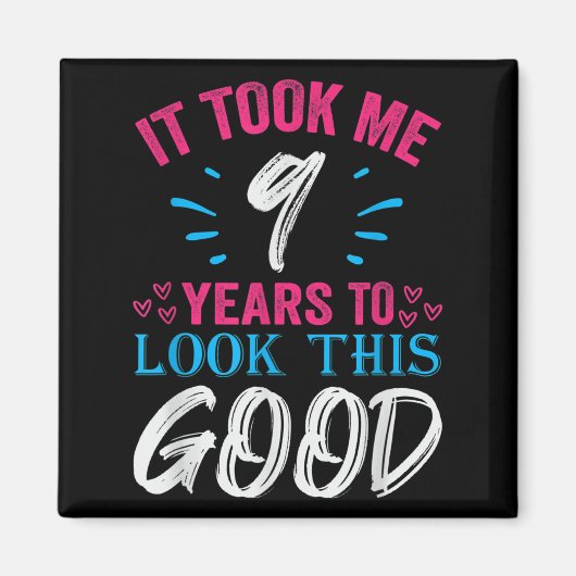 9 Jaar Oude Verjaardag Quote Graphics Grappig 9e b Magneet (Voorkant)