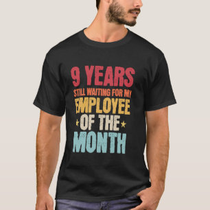 9 Jaar Werknemer 9 Jaar Werken Jubileum T-shirt