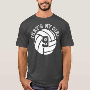 9 Volleybalspeler dat mijn meisje haar vader Te T-shirt